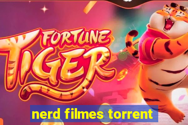 nerd filmes torrent